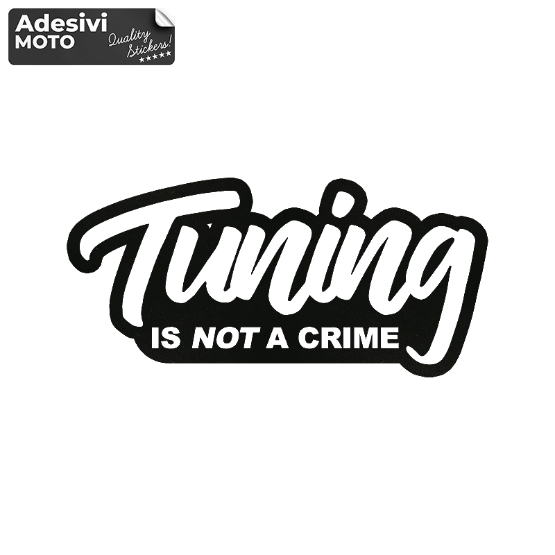 Adesivo "Tuning is not a crime" Serbatoio-Casco-Motorino-Tuning-Auto