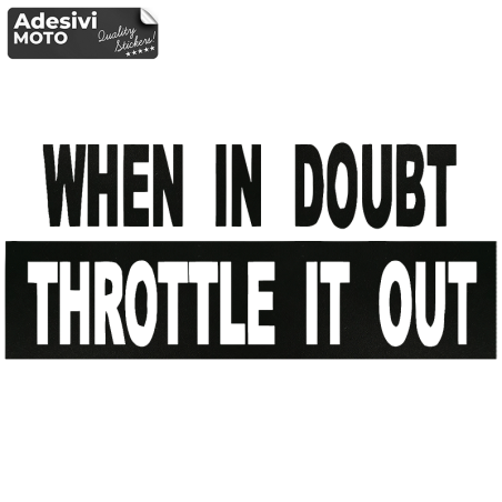 Autocollant "When en Doubt Throttle It Out" Réservoir-Casque-Scooter-Réglage-Voiture