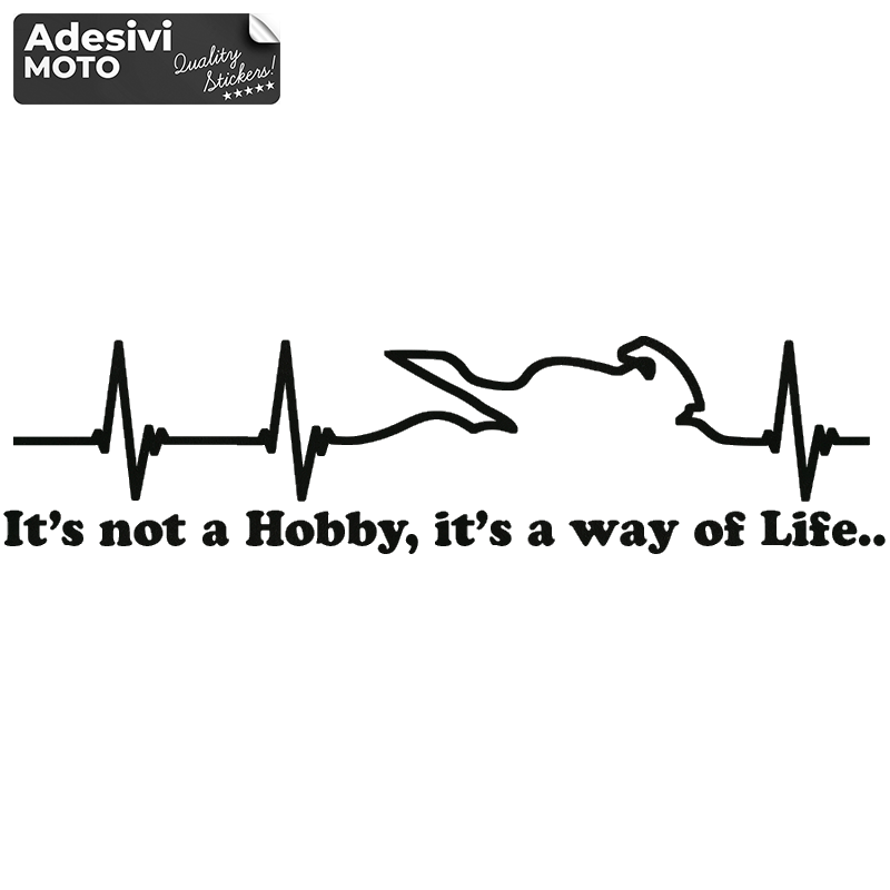 Adesivo "It’s not a Hobby, is a way of Life.." Serbatoio-Casco-Fiancate-Codone