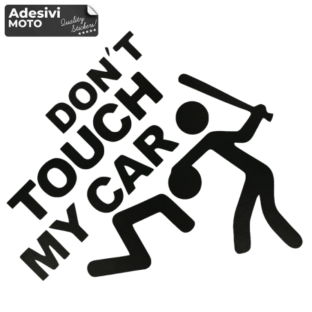 Adesivo "Don't Touch My Car" con Mazza da Baseball Tuning-Auto