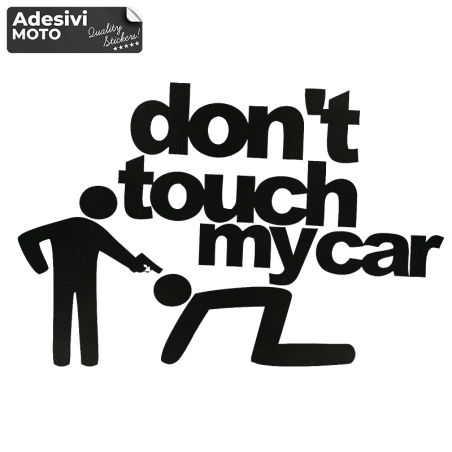 Adesivo "Don't Touch My Car" con Pistola Tuning-Auto