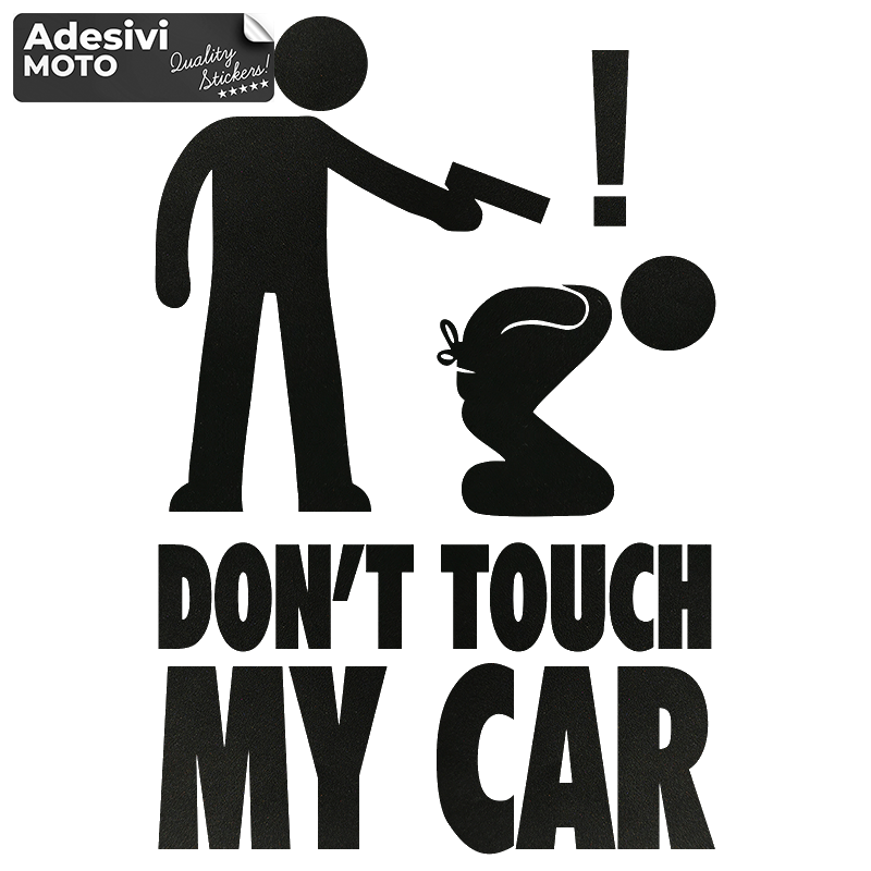 Autocollant "Don't Touch My Car" avec Pistolet Type 2 Réglage-Voiture