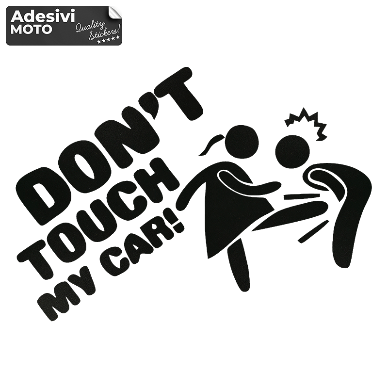Autocollant "Don't Touch My Car" Femelle Coup de pied Réglage-Voiture