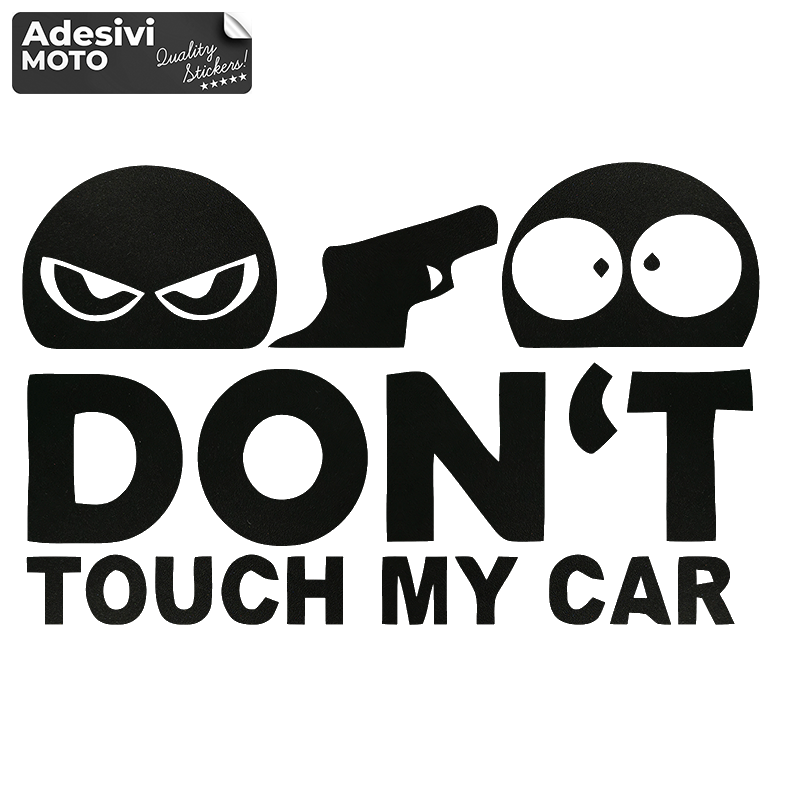 Autocollant "Don't Touch My Car" avec Pistolet Type 3 Réglage-Voiture