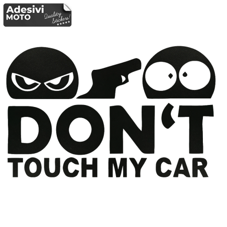 Adesivo 'Don't Touch My Car' con Pistola Tipo 3 Tuning-Auto