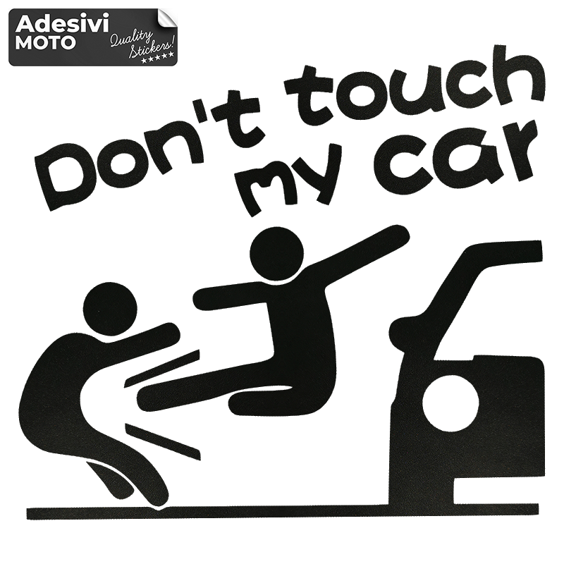 Autocollant "Don't Touch My Car" Coup de pied Volant Réglage-Voiture