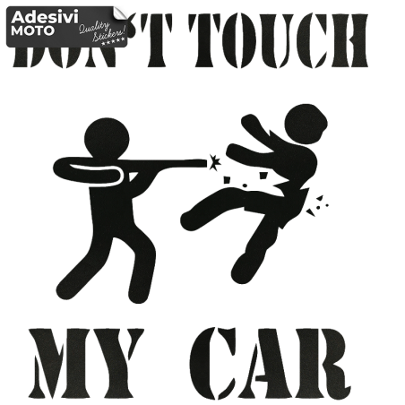 Autocollant "Don't Touch My Car" avec Mitraillette Réglage-Voiture